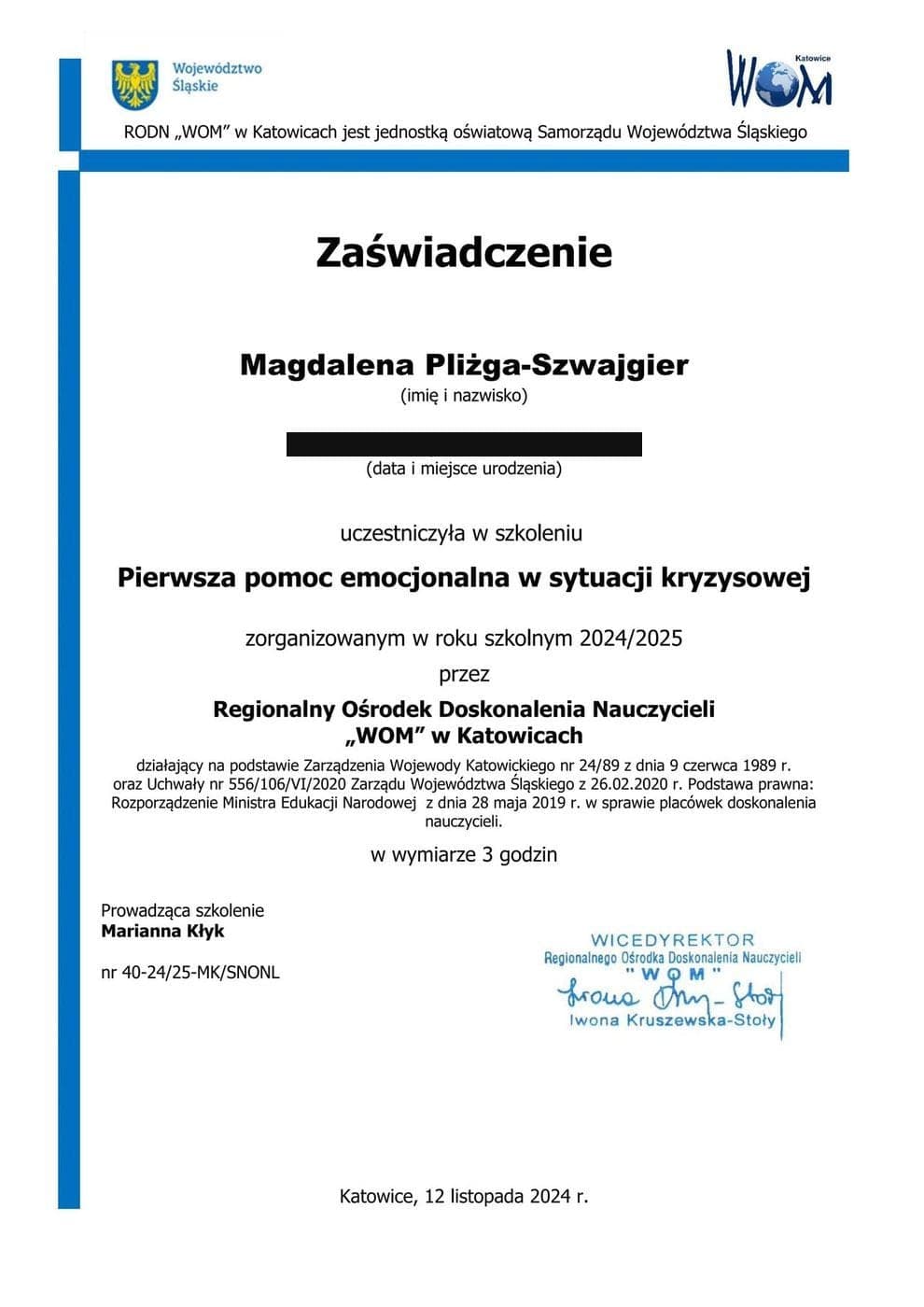 Pierwsza pomoc emocjonalna w sytuacji kryzysowej (3 godz.), Regionalny Ośrodek Doskonalenia Nauczycieli WOM w Katowicach (2024), Magdalena Pliżga-Szwajgier