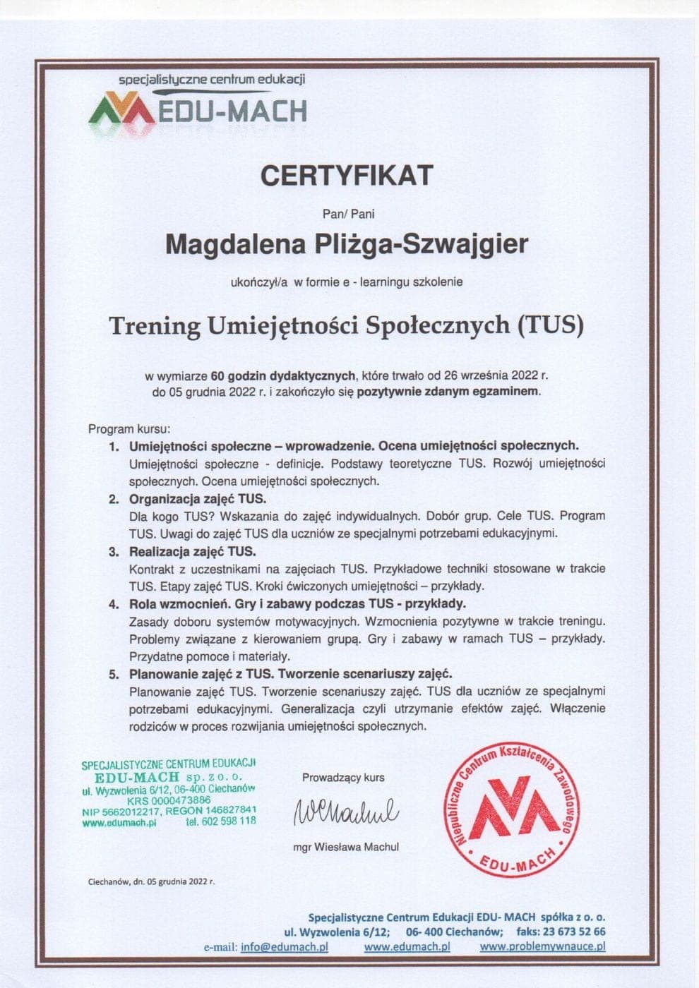 Trening Umiejętności Społecznych (TUS), szkolenie zakończone egzaminem (60 godz.), EDU-MACH (2022), Magdalena Pliżga-Szwajgier